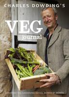 Charles Dowding's Veg Journal Expert no-dig advice, month by