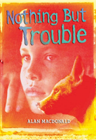 Nothing But Trouble 