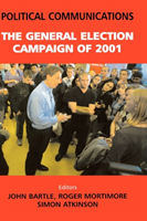 Political Communications The General Election of 2001