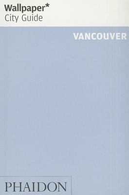 Wallpaper* City Guide Vancouver 