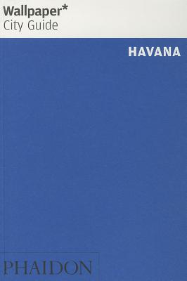Wallpaper* City Guide Havana 2014 