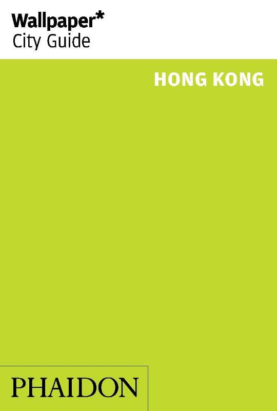 Wallpaper* City Guide Hong Kong 2015 