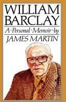 William Barclay A Personal Memoir