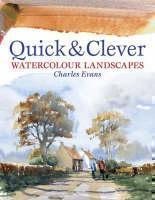 Quick and Clever Watercolour Landscapes 