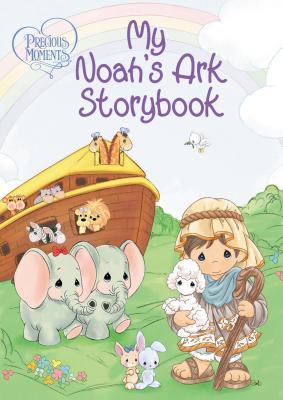Precious Moments: My Noah's Ark Storybook 