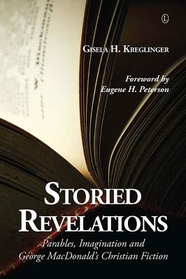 Storied Revelations Parables, Imagination and Geor