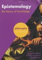 Epistemology The Theory of Knowledge