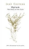 Opium The Diary of his Cure