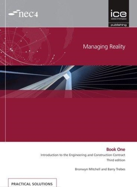 Managing Reality, Third edition. Book 1:  Introduction to the Engineering and Construction Contract 