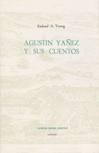 Agustin Yanez y Sus Cuentos 