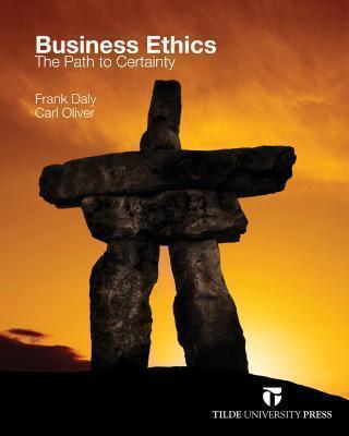 Business Ethics The Path to Certainty