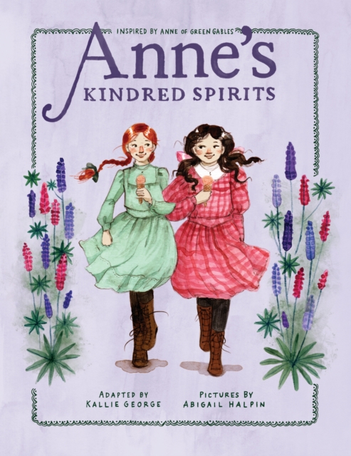 Anne's Kindred Spirits Inspired by Anne of Green Gables