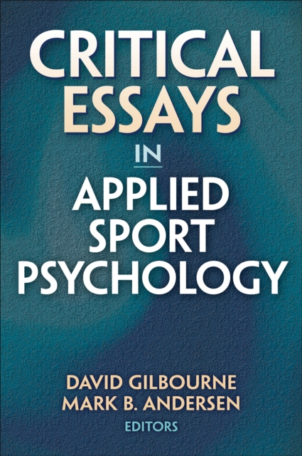 Critical Essays in Applied Sport Psychology 