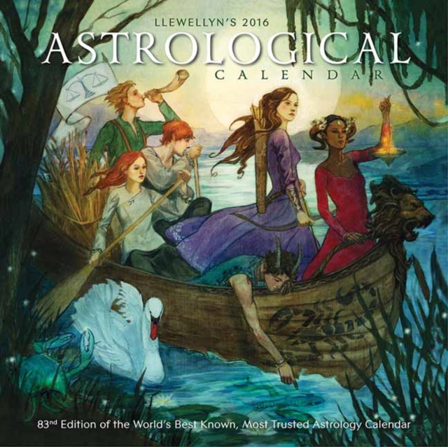 Llewellyn's 2016 Astrological Calendar 83rd Edition of the World's Be