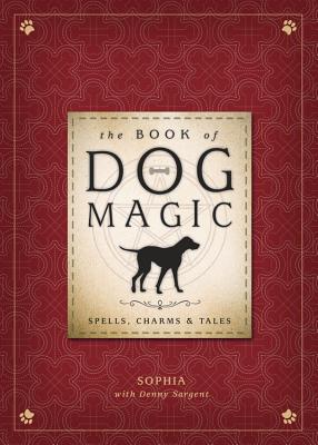 Book of Dog Magic Spells, Charms and Tales