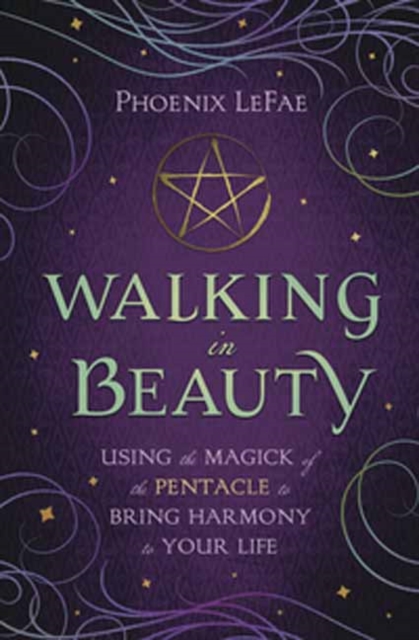 Walking in Beauty Using the Magick of the Pentac