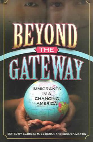 Beyond the Gateway Immigrants in a Changing America