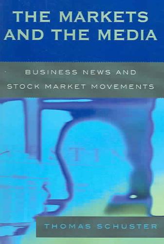 Markets and the Media Business News and Stock Market Movements