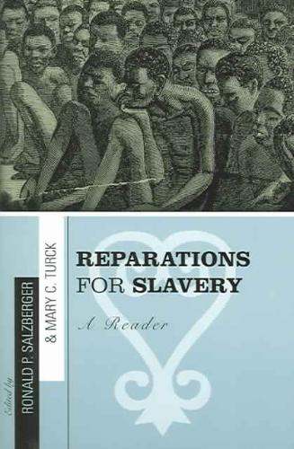 Reparations for Slavery A Reader