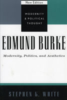 Edmund Burke Modernity, Politics, and Aesth