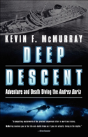 Deep Descent Adventure and Death Diving the