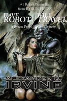 Have Robot, Will Travel A Byron Press Robot Mystery