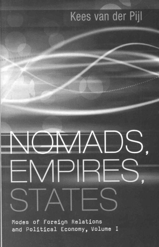 Nomads, Empires, States Modes of Foreign Relations and Political Economy, Volume I