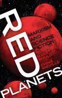 Red Planets Marxism and Science Fiction