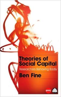 Theories of Social Capital Researchers Behaving Badly