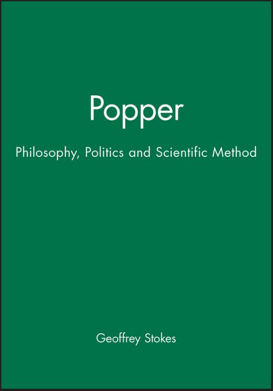 Popper Philosophy, Politics and Scientific Method