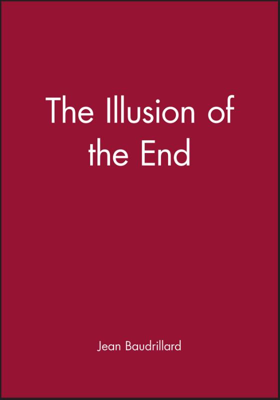 Illusion of the End 