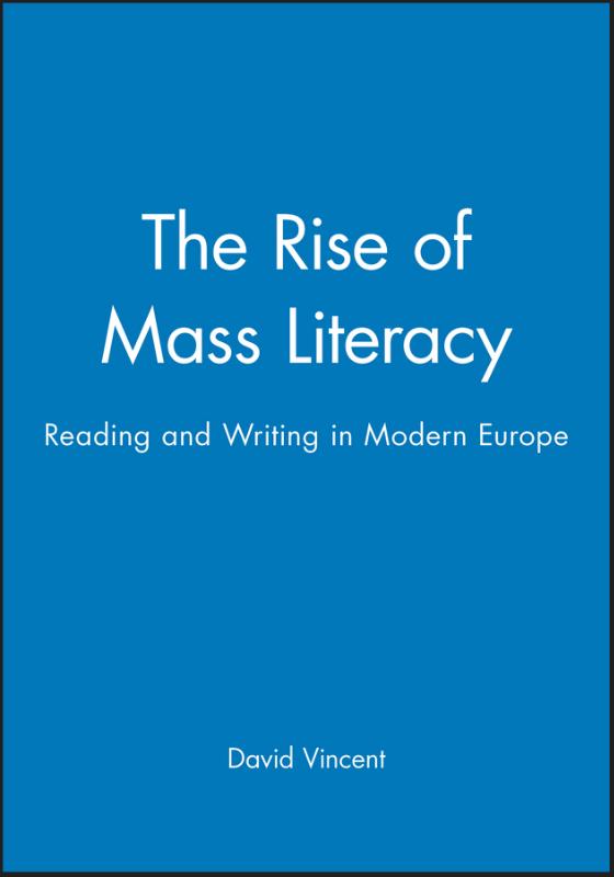 Rise of Mass Literacy Reading and Writing in Modern Europe