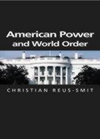 American Power and World Order 