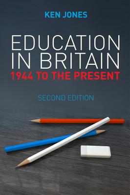 Education in Britain - 1944 to the Present 2e 