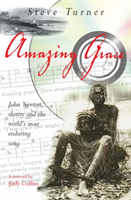 Amazing Grace John Newton, slavery and the w