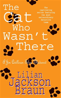 Cat Who Wasn't There (The Cat Whoâ¦ Mysteries, Book 14) A cosy feline whodunit for cat lovers everywhere