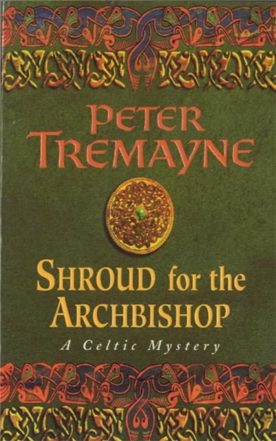 Shroud for the Archbishop (Sister Fidelma Mysteries Book 2) A thrilling medieval mystery filled with high-stakes suspense