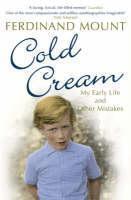 Cold Cream My Early Life and Other Mistakes