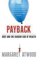Payback Debt and the Shadow Side of Wealth