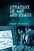 Strategy in War and Peace A Critical Introduction