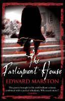 Parliament House The thrilling historical whodunnit