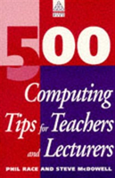 500 Computing Tips for Teachers and Lecturers 