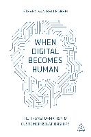 When Digital Becomes Human The Transformation of Customer Relationships