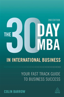 30 Day MBA in International Business Your Fast Track Guide to Business Success