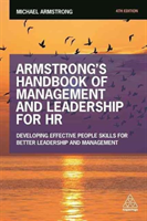 Armstrong's Handbook of Management and Leadership for HR Developing Effective People Skills for Better Leadership and Management