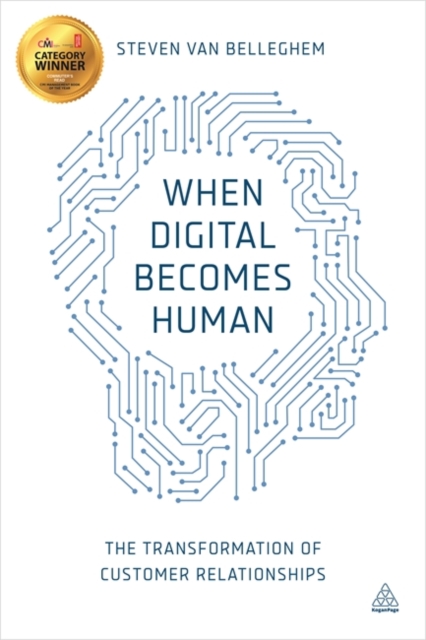 When Digital Becomes Human The Transformation of Customer Relationships