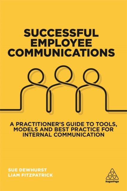 Successful Employee Communications A Practitioner's Guide to Tool