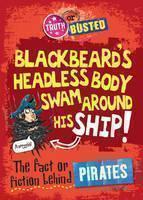The Fact or Fiction Behind Pirates 