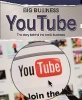 Big Business: YouTube 