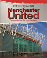 Big Business: Manchester United 